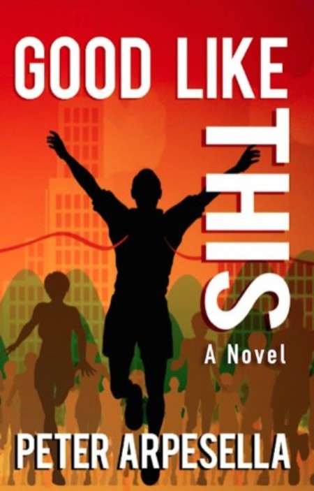 Cover of Peter Arpesella's book, Good Like This